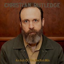 Load image into Gallery viewer, Christian Rutledge - An Inch of This New York Mile